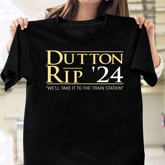 Shirts | Dutton Rip 224 Well Take It To The Train Station 38 Dutton Rip ...